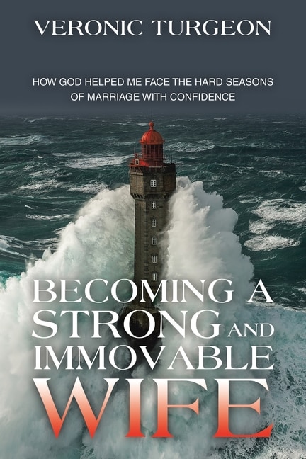 Front cover_Becoming a Strong and Immovable Wife