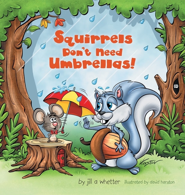 Front cover_Squirrels Don't Need Umbrellas!