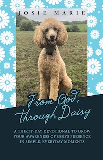 Front cover_From God, Through Daisy