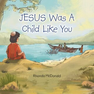 Front cover_Jesus Was a Child Like You