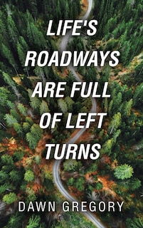 Couverture_Life's Roadways Are Full of Left Turns