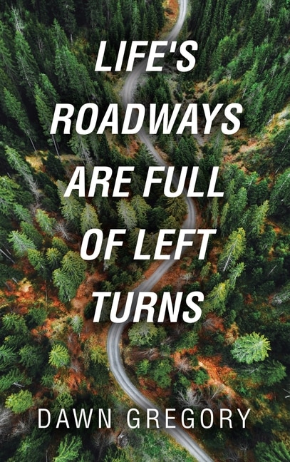 Couverture_Life's Roadways Are Full of Left Turns