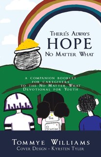 Front cover_There's Always Hope No Matter What