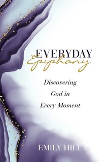 Front cover_Everyday Epiphany