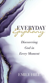 Front cover_Everyday Epiphany