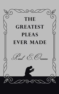 Front cover_The Greatest Pleas Ever Made