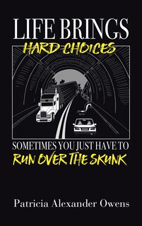 Front cover_Life Brings Hard Choices
