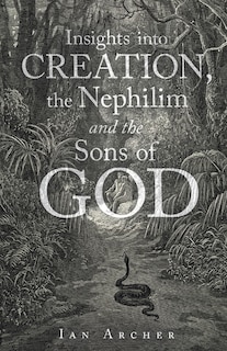 Couverture_Insights into Creation, the Nephilim and the Sons of God