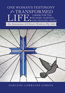 Front cover_One Woman's Testimony of a Transformed Life