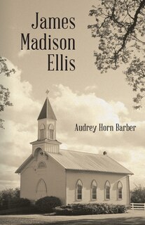 Front cover_James Madison Ellis
