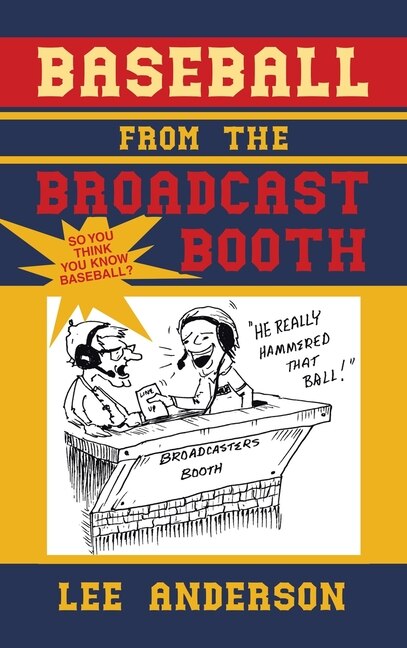 Front cover_Baseball from the Broadcast Booth