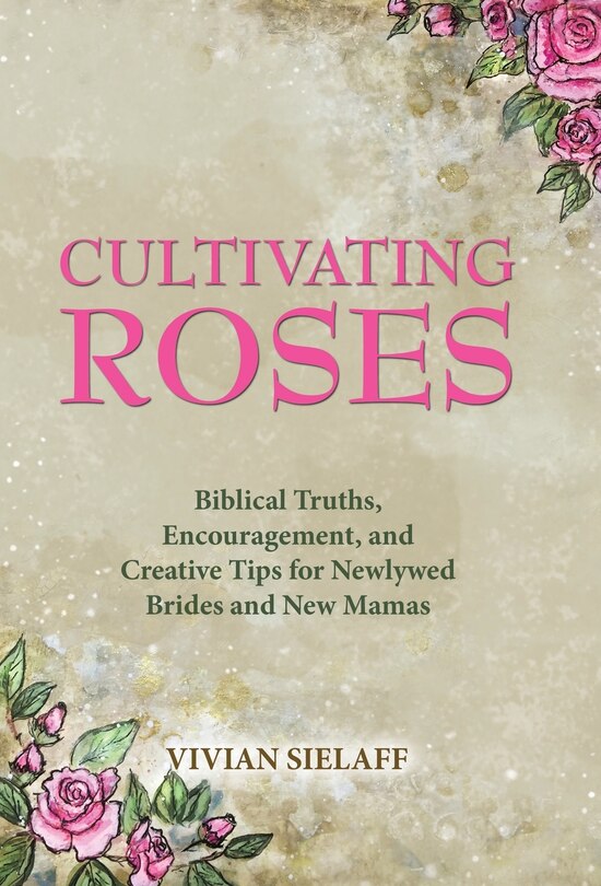 Front cover_Cultivating Roses