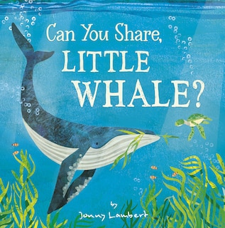 Couverture_Can You Share, Little Whale?