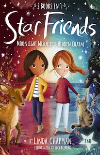 Front cover_Star Friends 2 Books in 1: Moonlight Mischief & Hidden Charm