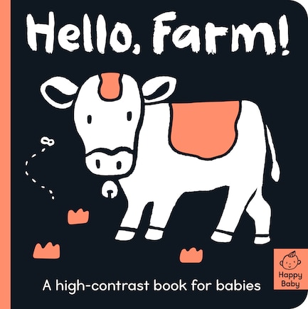 Hello Farm!: A High-contrast Book For Babies