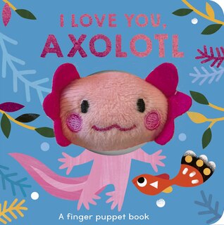 Couverture_I Love You, Axolotl