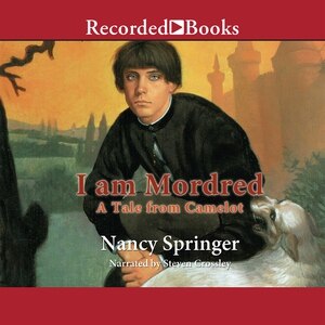 I Am Mordred: A Tale from Camelot