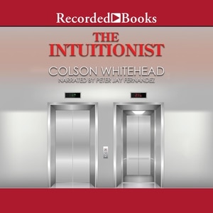 The Intuitionist: A Novel