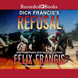 Front cover_Dick Francis's Refusal