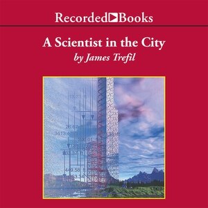 A Scientist in the City