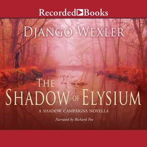 The Shadow of Elysium: A Shadow Campaigns Novella