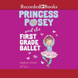 Front cover_Princess Posey and the First Grade Ballet