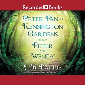 Front cover_Peter Pan in Kensington Gardens/Peter and Wendy