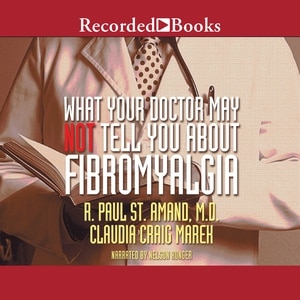 What Your Doctor May Not Tell You About: Fibromyalgia: The Revolutionary Treatment That Can Reverse the Disease