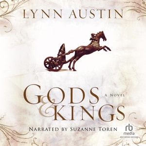 Gods and Kings: A Novel