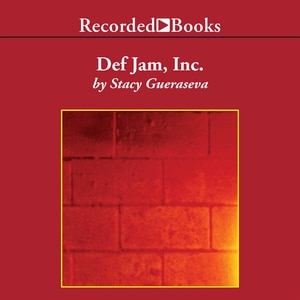 Def Jam, Inc.: Russell Simmons, Rick Rubin, and the Extraordinary Story of the World's Most Influential Hip-Hop Label