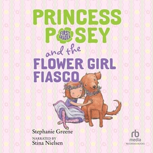Couverture_Princess Posey and the Flower Girl Fiasco