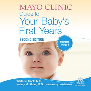 Couverture_The Mayo Clinic Guide to Your Baby's First Years
