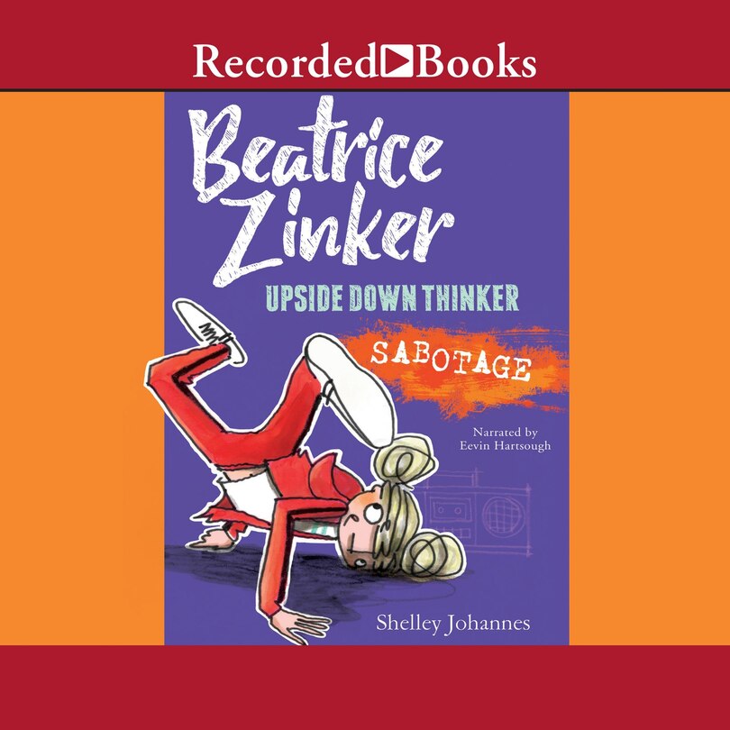 Front cover_Beatrice Zinker, Upside Down Thinker: Sabotage