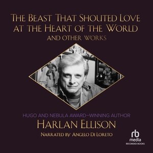 Front cover_The Beast That Shouted Love at the Heart of the World and Other Works