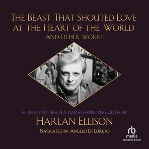 Front cover_The Beast That Shouted Love at the Heart of the World and Other Works