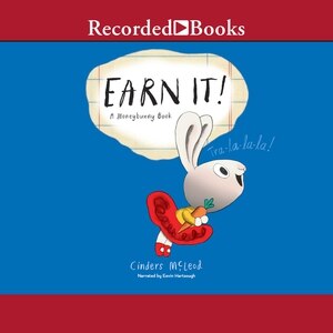 Earn It!: A Moneybunny Book