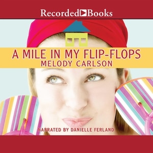 A Mile in My Flip-Flops: A Novel