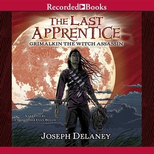 The Last Apprentice: Grimalkin the Witch Assassin