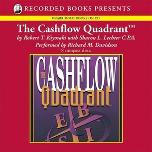 The Cashflow Quadrant: Rich Dad's Guide to Financial Freedom