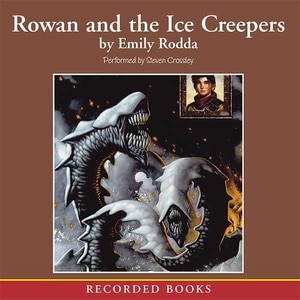 Rowan and the Ice Creepers