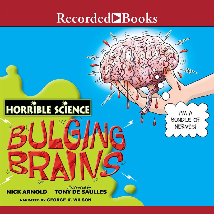 Horrible Science: Bulging Brains