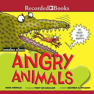 Horrible Science: Angry Animals by Nick Arnold