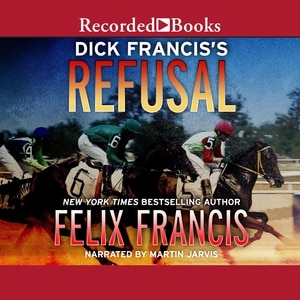 Front cover_Dick Francis's Refusal