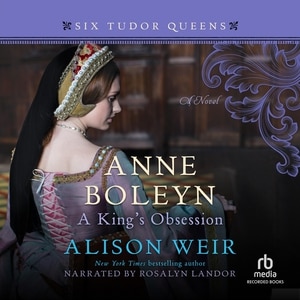 Front cover_Anne Boleyn, A King's Obsession
