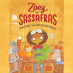 Zoey And Sassafras: Dragons And Marshmallows