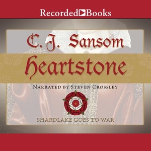 Heartstone: A Matthew Shardlake Mystery