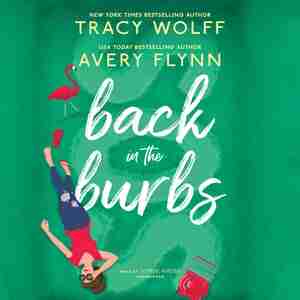 Back In The Burbs by Tracy Wolff