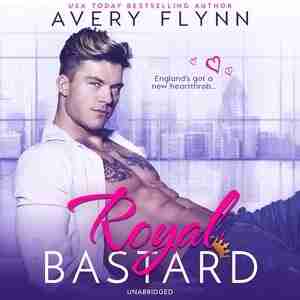 Royal Bastard by Avery Flynn