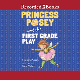 Couverture_Princess Posey and the First Grade Play