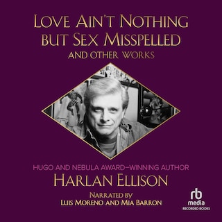 Front cover_Love Aint Nothing But Sex Misspelled and Other Works
